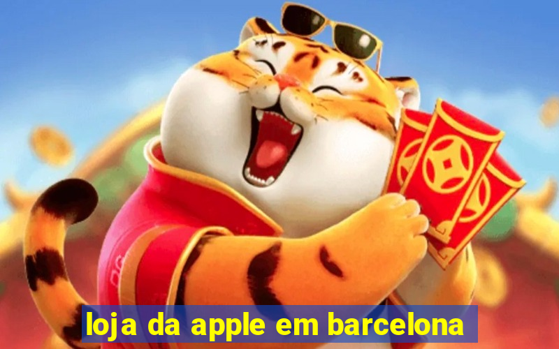 loja da apple em barcelona