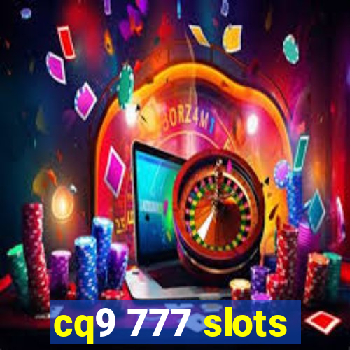 cq9 777 slots