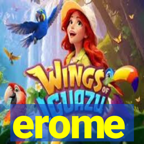 erome