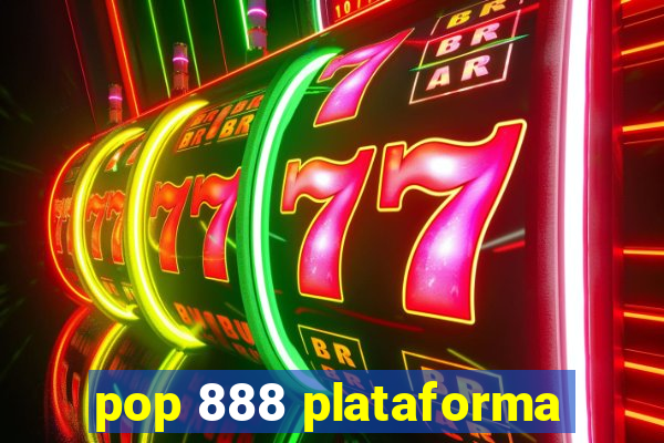 pop 888 plataforma