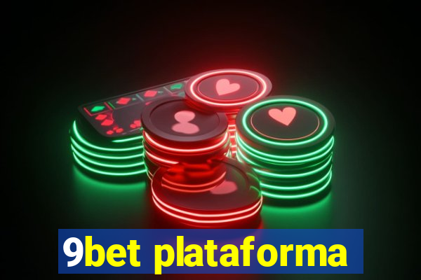 9bet plataforma