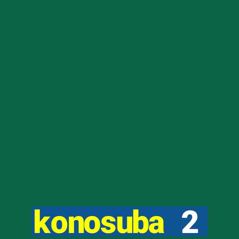 konosuba 2 temporada dublado