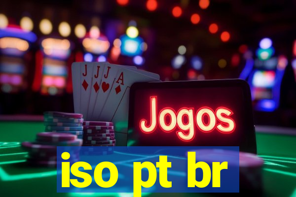 iso pt br