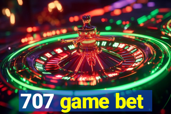 707 game bet