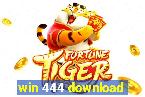 win 444 download