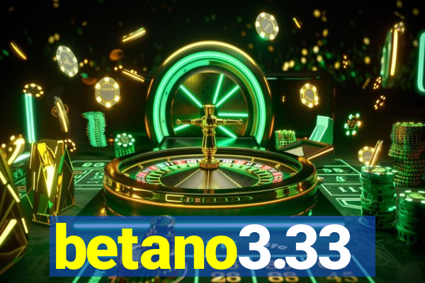 betano3.33