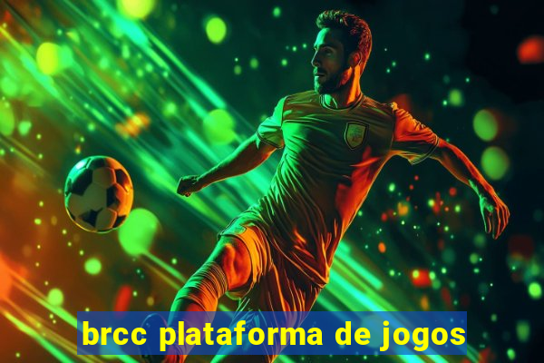 brcc plataforma de jogos