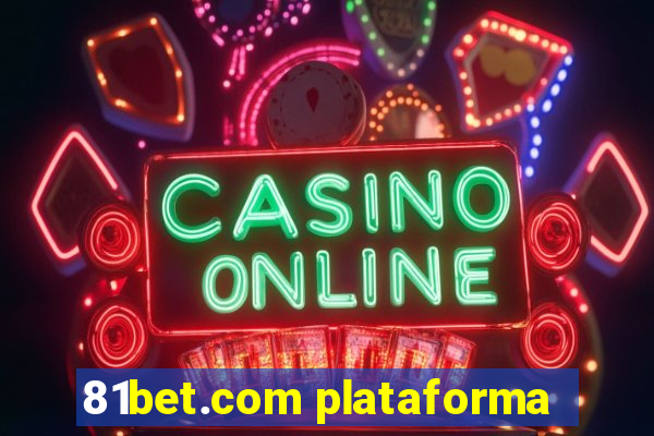 81bet.com plataforma