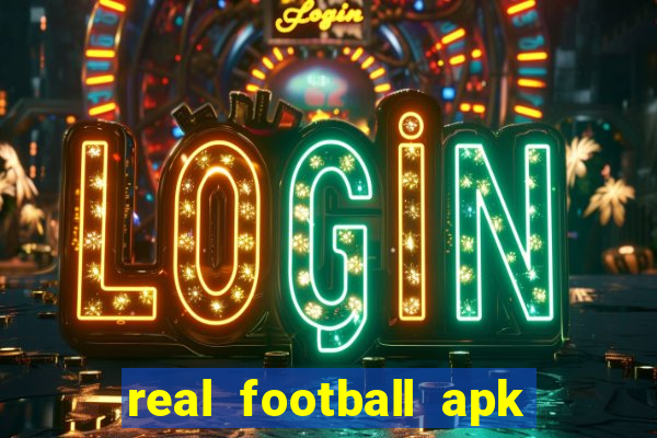 real football apk dinheiro infinito