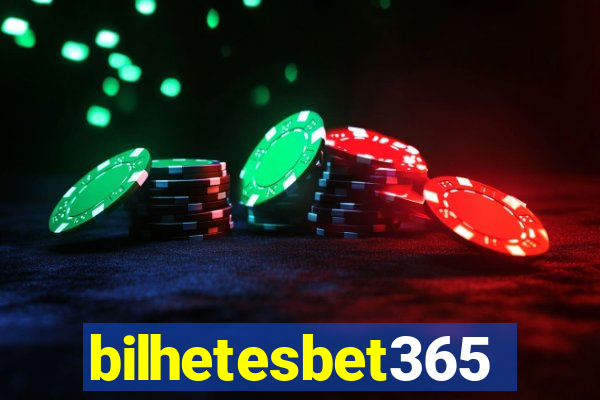 bilhetesbet365