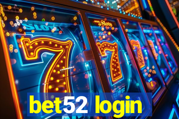 bet52 login