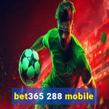 bet365 288 mobile