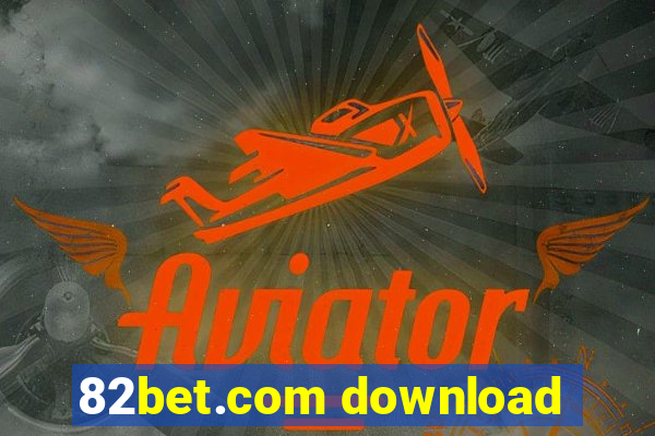 82bet.com download