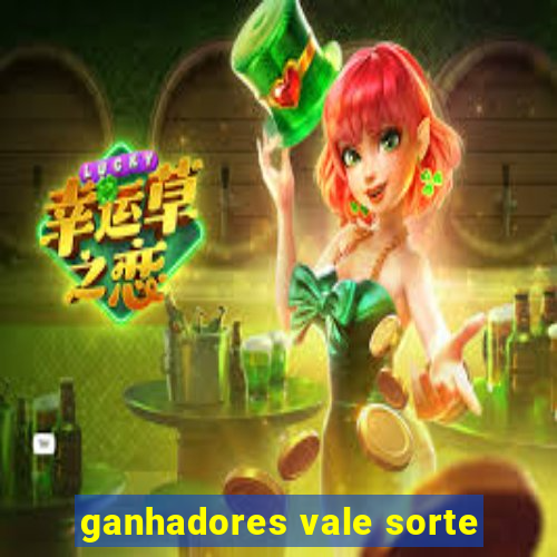 ganhadores vale sorte