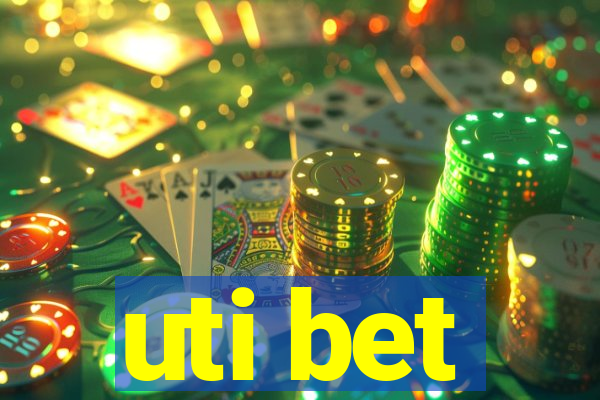 uti bet