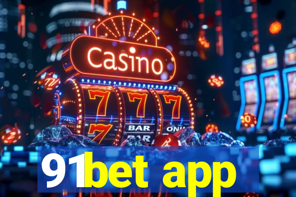 91bet app