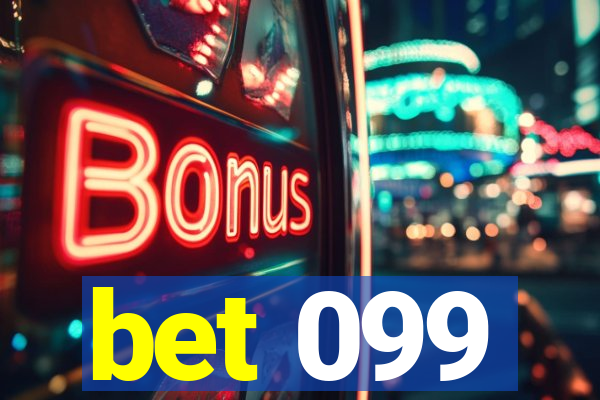 bet 099