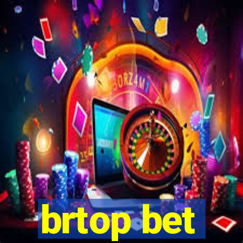 brtop bet