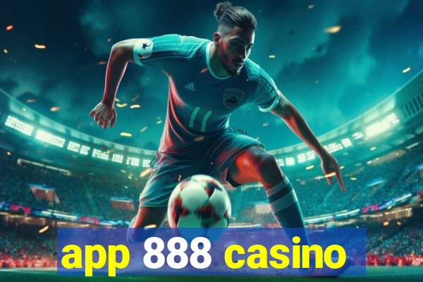 app 888 casino