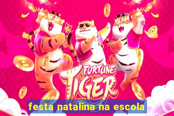 festa natalina na escola