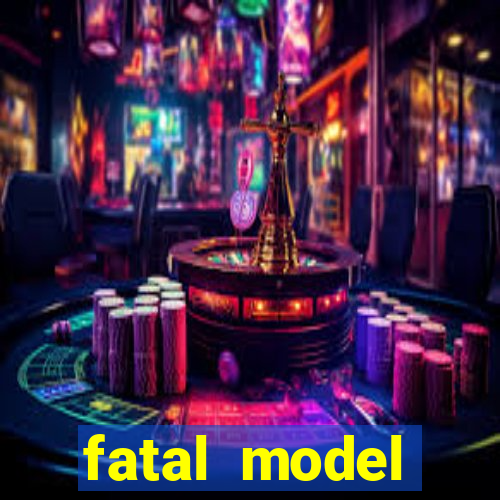 fatal model cruzeiro sp