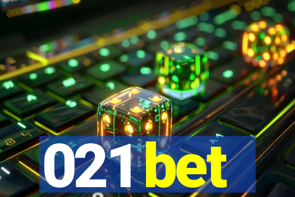 021 bet