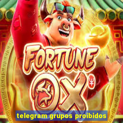 telegram grupos proibidos