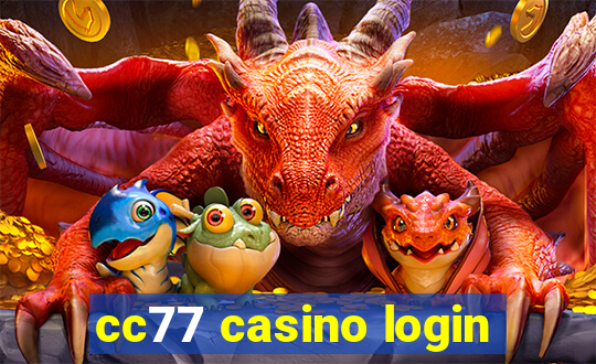 cc77 casino login