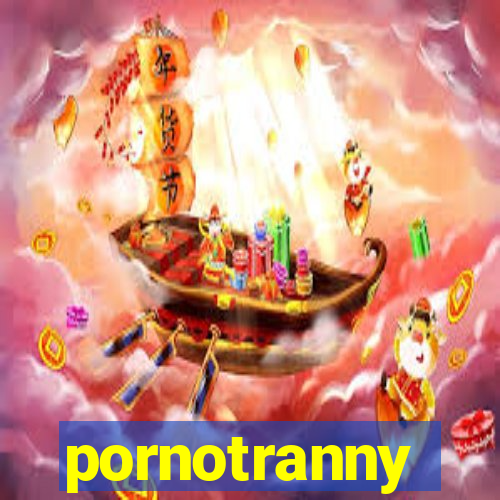 pornotranny