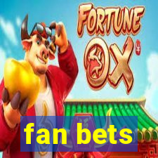 fan bets