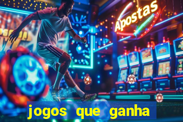 jogos que ganha dinheiro sem depositar