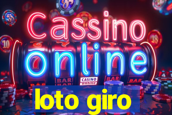 loto giro