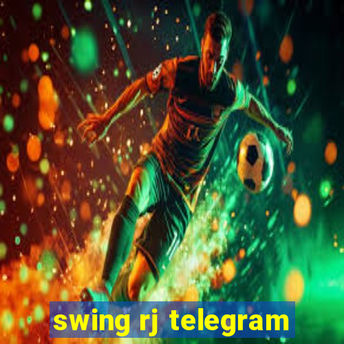 swing rj telegram