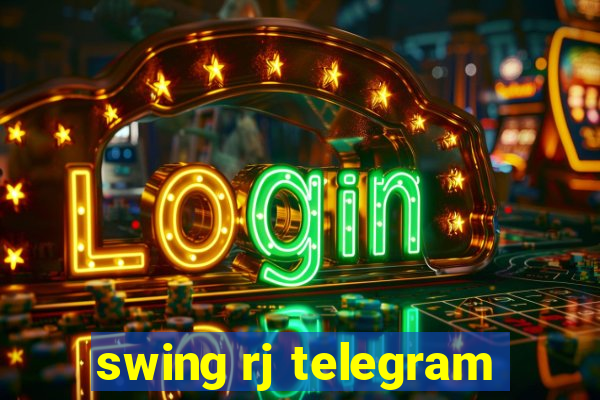 swing rj telegram