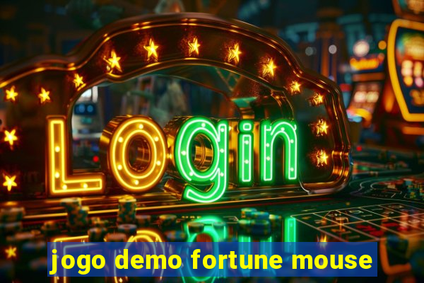 jogo demo fortune mouse