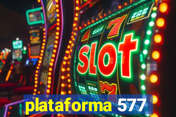 plataforma 577