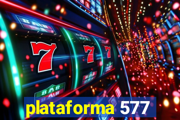 plataforma 577