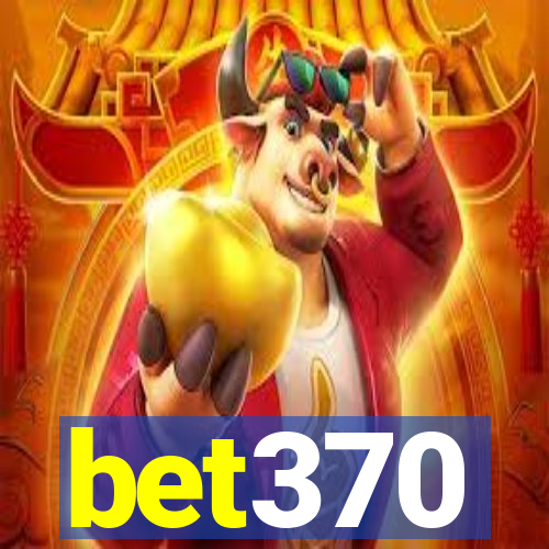 bet370