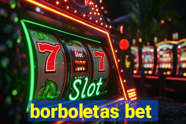 borboletas bet