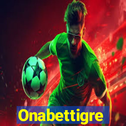 Onabettigre