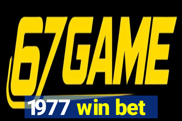 1977 win bet