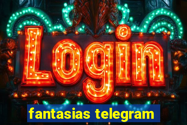 fantasias telegram