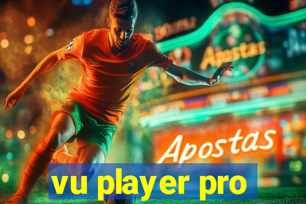 vu player pro