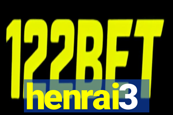 henrai3