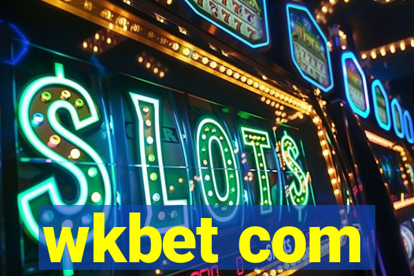 wkbet com