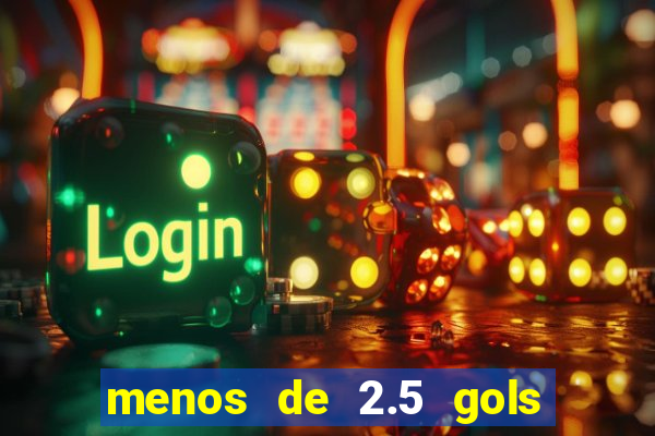 menos de 2.5 gols o que significa