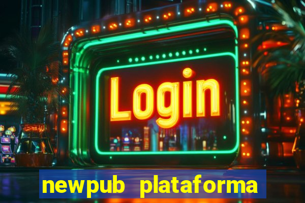 newpub plataforma de jogos