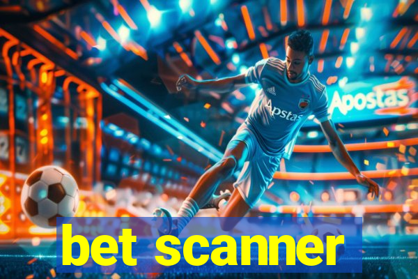 bet scanner