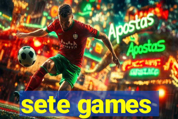 sete games