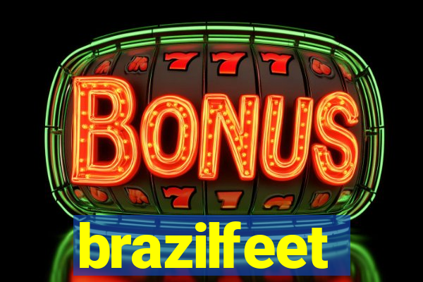 brazilfeet